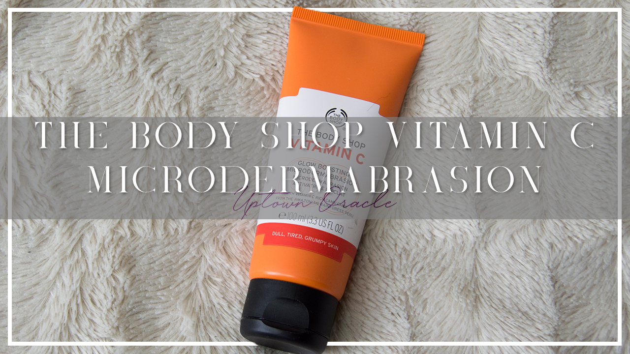 The Body Shop Vitamin C Microdermabrasion Review | Buff Away Impurities With Microdermabrasion At Home