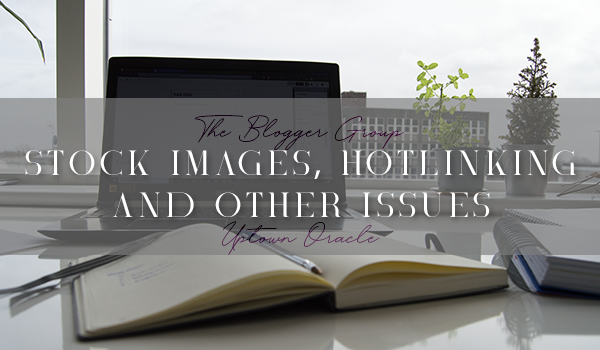 Stock Images, Hotlinking, and Other Image Issues for Bloggers