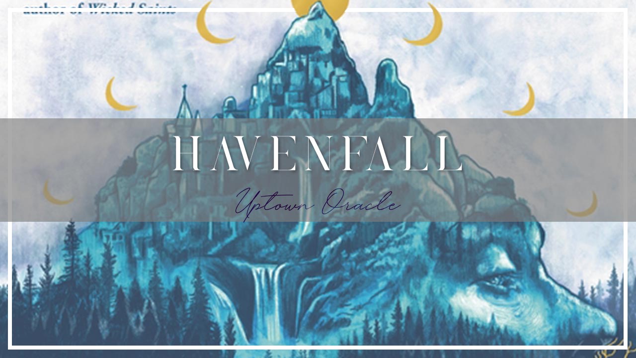 Uptown Oracle Reads… Havenfall | Secrets Abound at the Inn Between Realms