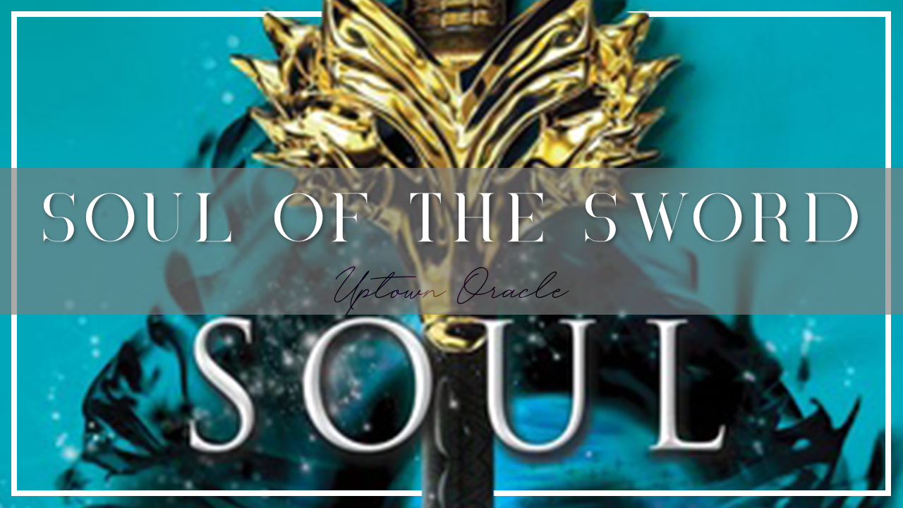 Uptown Oracle Reads… Soul of the Sword | A Japanese Inspired Fantasy