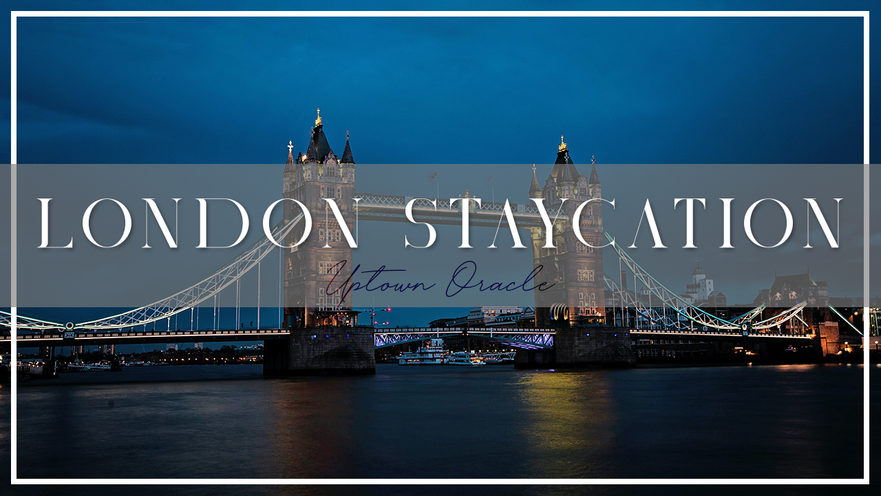 Post-Lockdown London Staycation | What’s on My Bucket List? | UK Travel Destinations | AD