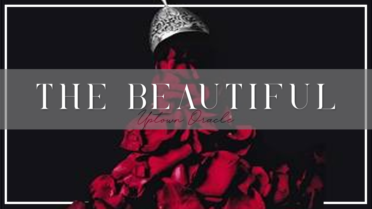 Uptown Oracle Reads… The Beautiful