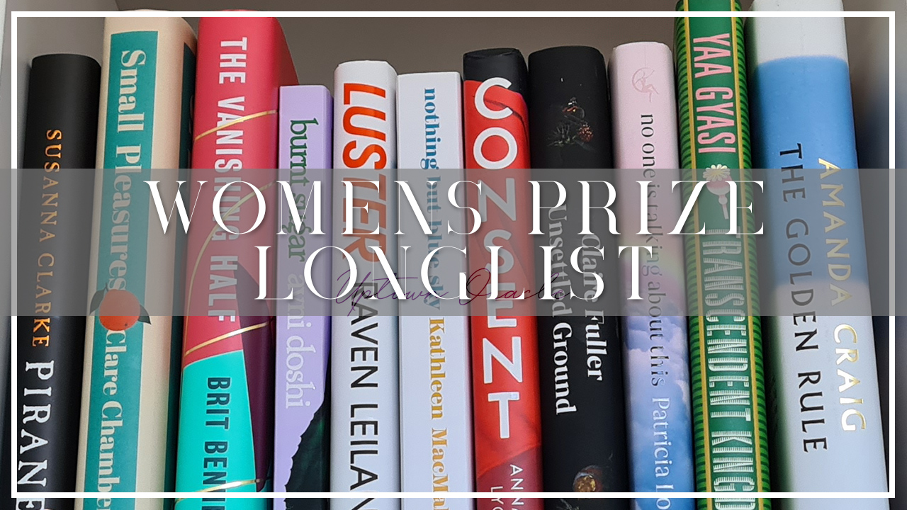 Women’s Prize for Fiction Longlist 2021 | Book Haul