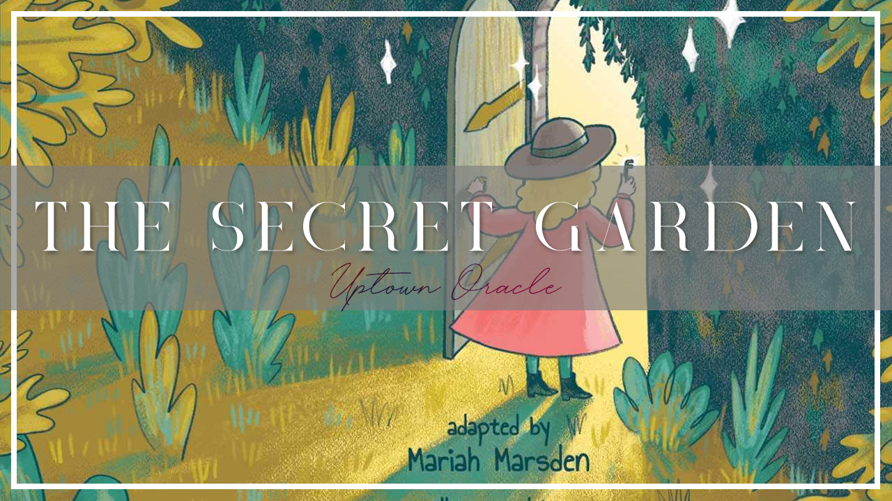 Uptown Oracle Reads… The Secret Garden: A Graphic Novel