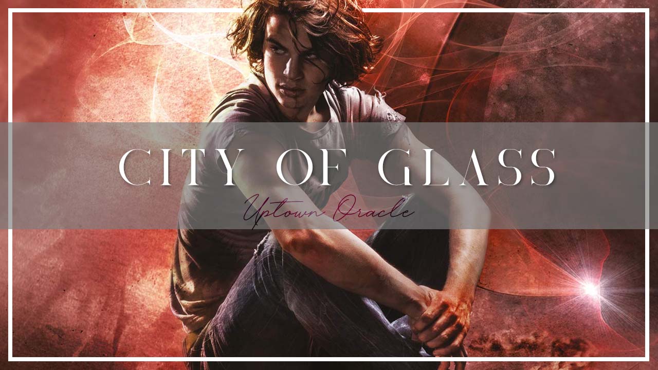 Uptown Oracle Reads… City of Glass