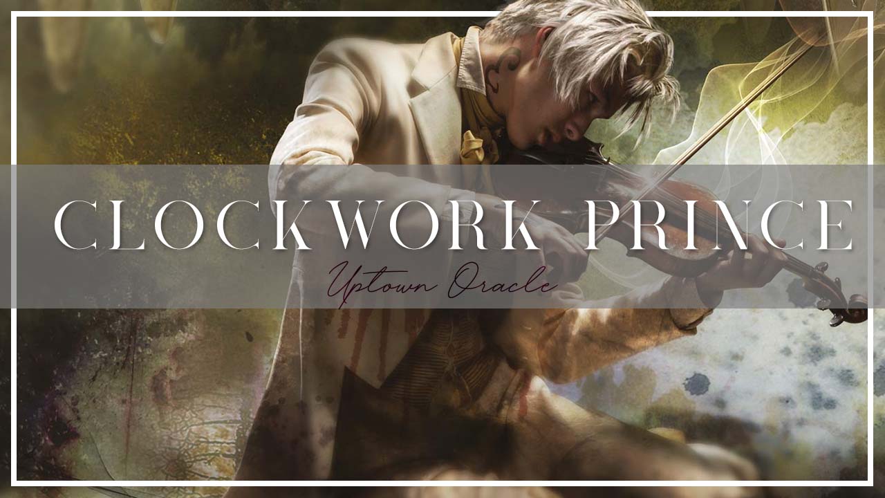 Uptown Oracle Reads… Clockwork Prince