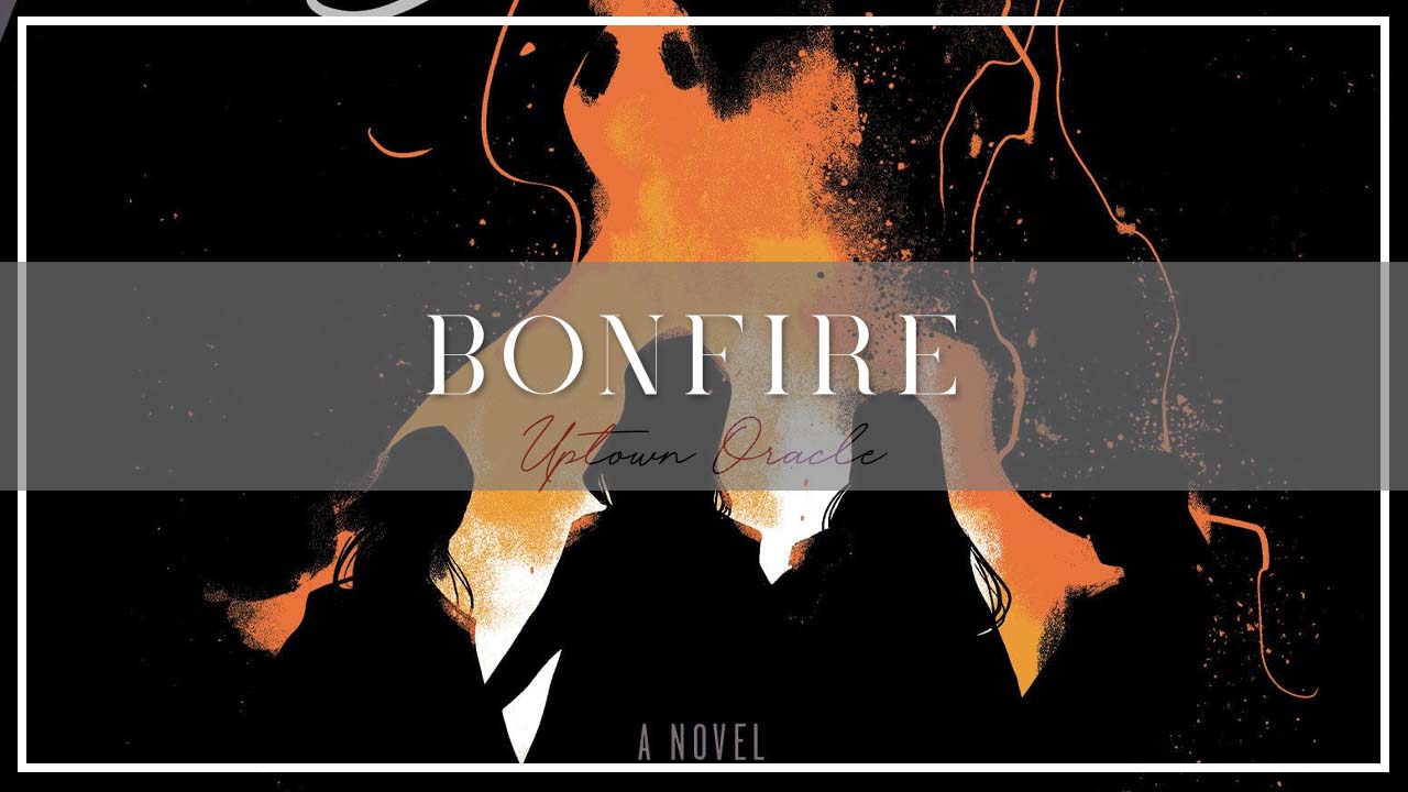 Uptown Oracle Reads… Bonfire